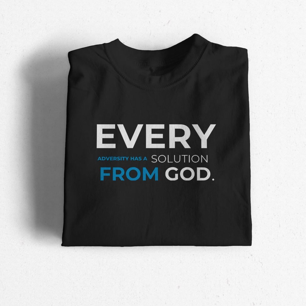 Every Adversity Has a Solution From God