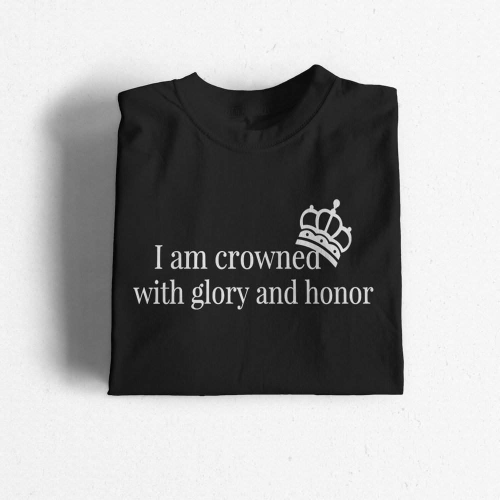 I-Am-Crowned-With-Glory-and-Honor-Black-1-4.jpg I Am Crowned With Glory & Honor