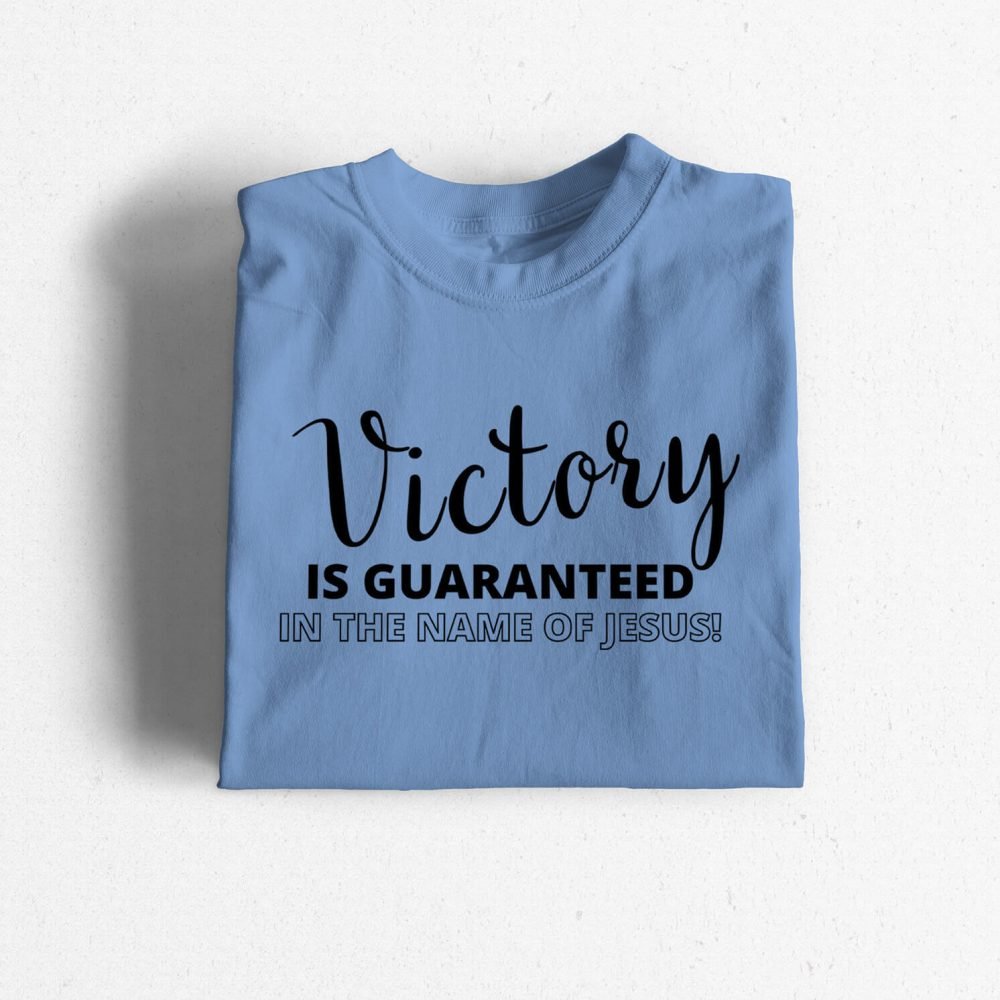 Victory-is-Guaranteed-in-the-name-of-Jesus-Carolina-Blue-4.jpg Victory Is Guaranteed In The Name Of Jesus